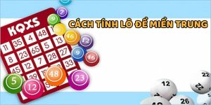 Cách Tính Lô Đề Miền Trung Chính Xác, Vào Cầu Trúng To
