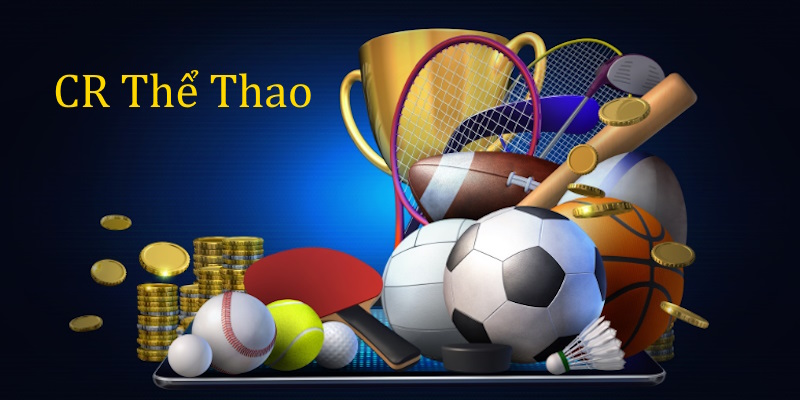 Giới thiệu qua thông tin về sảnh CR thể thao