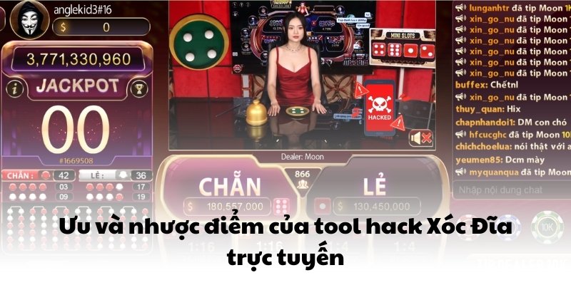 Ưu và nhược điểm của tool hack Xóc Đĩa trực tuyến